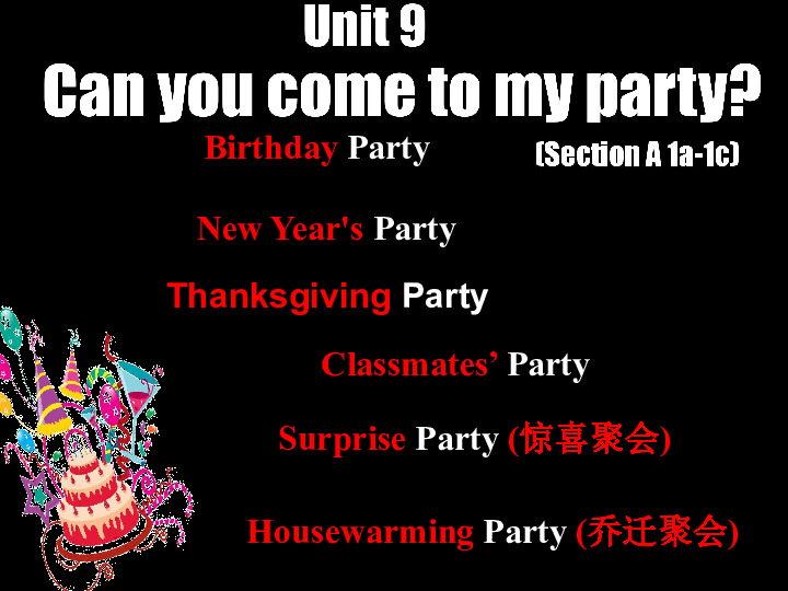 unit 9 can you come to my party section a (1a-1c )课件