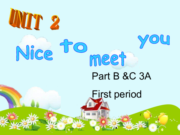 3a unit2 nice to meet you part b &c 3a