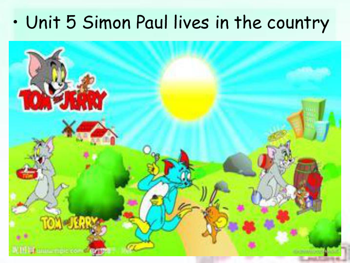 unit 5 simon paul lives in the country 课件