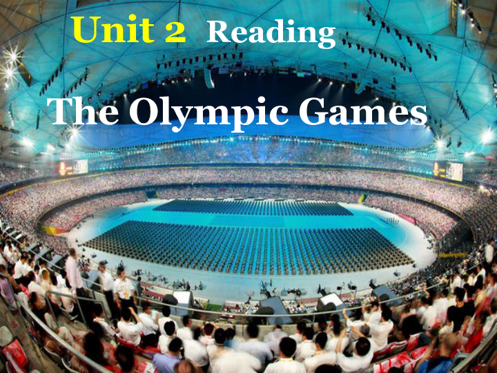 unit 2 sporting events reading(1):the olympic games 课件(2.