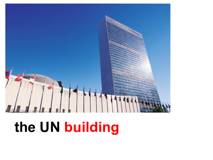 unit 1 do you want to visit the un building 课件