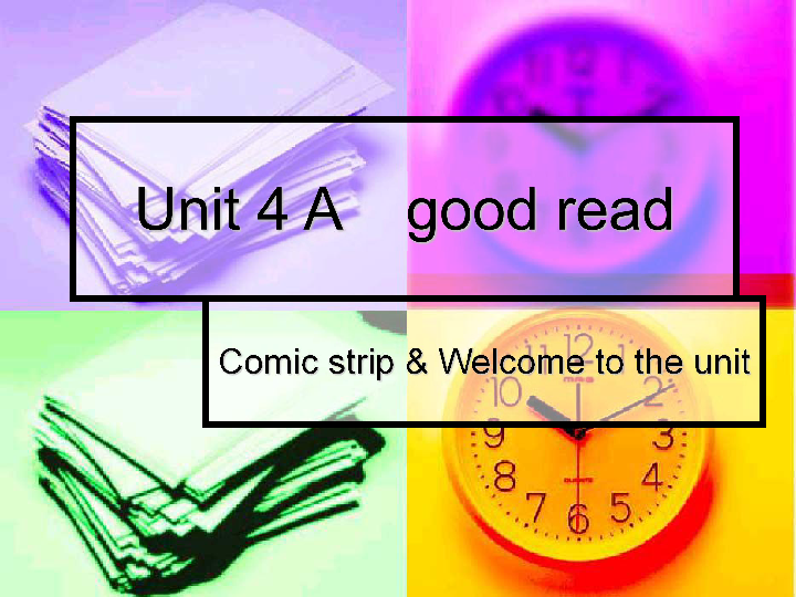 unit 4 a good read welcome to the unit课件