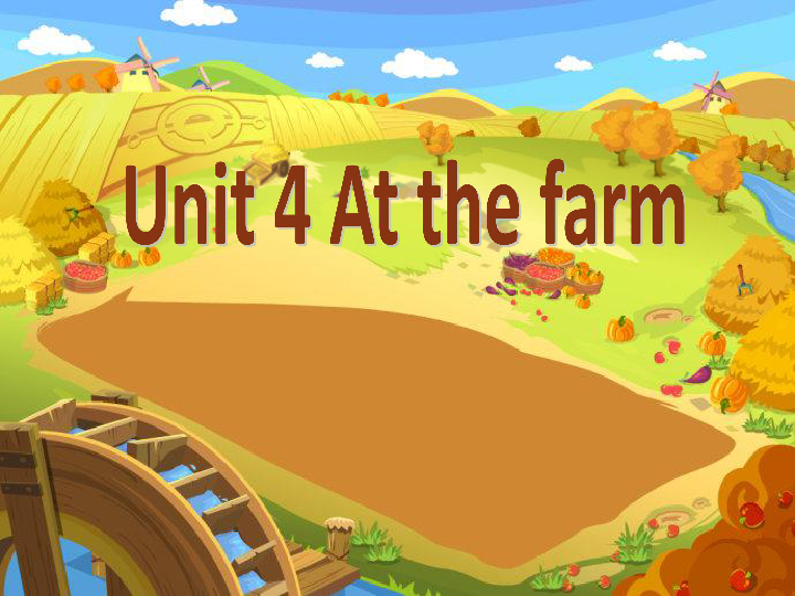 unit 4 at the farm 课件(共34张ppt)