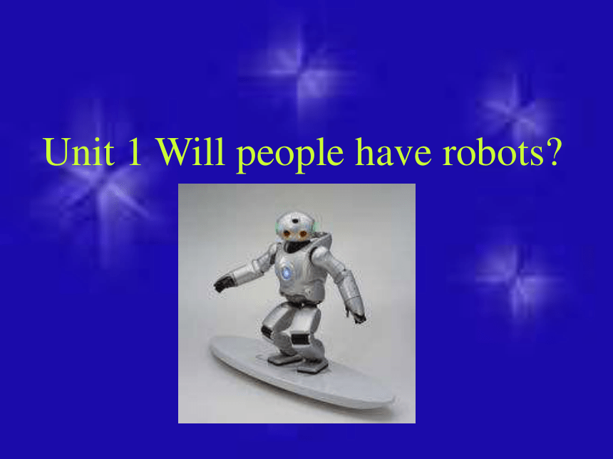 Unit 1 Will people have robots?（Section B 3a-4）